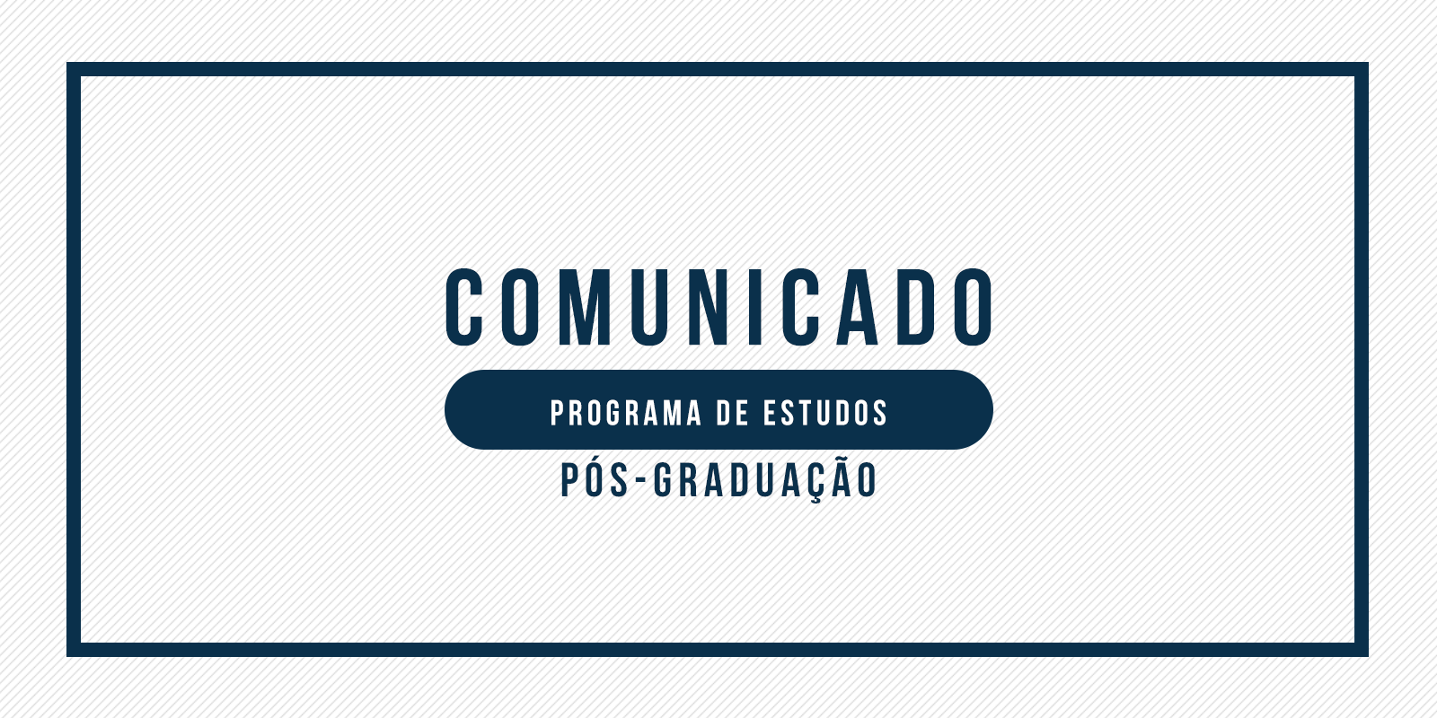 PROGRAMA DE ESTUDOS - PÓS-GRADUAÇÃO