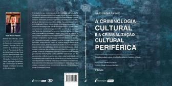 Livro que aborda o tema ‘criminologia cultural’ ganha segunda edição