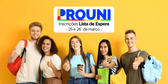 Inscrições para a Lista de Espera do Prouni